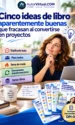 Cinco ideas de libro que fracasan